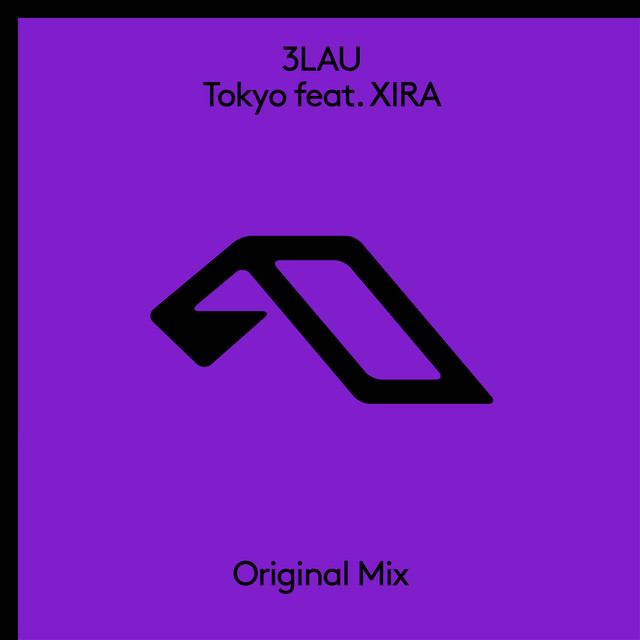 3LAU - “Tokyo (feat. XIRA)”