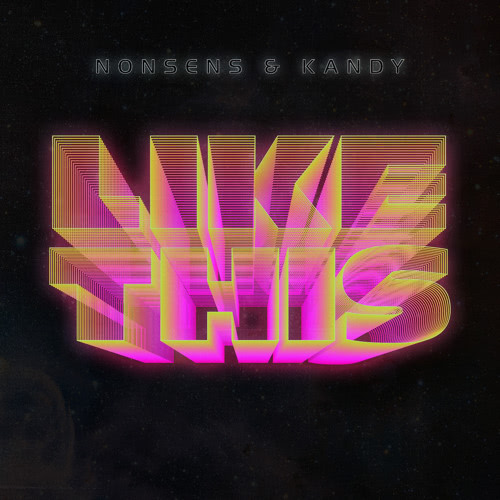  KANDY & Nonsens – “Like This”