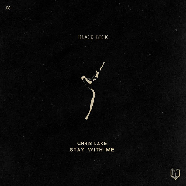 Chris Lake – “Stay With Me”
