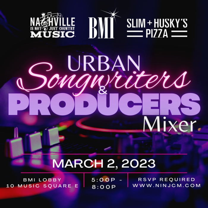 Songwriters & Producers Mixer: Nashville, TN: 2023 | Calendar | BMI.com